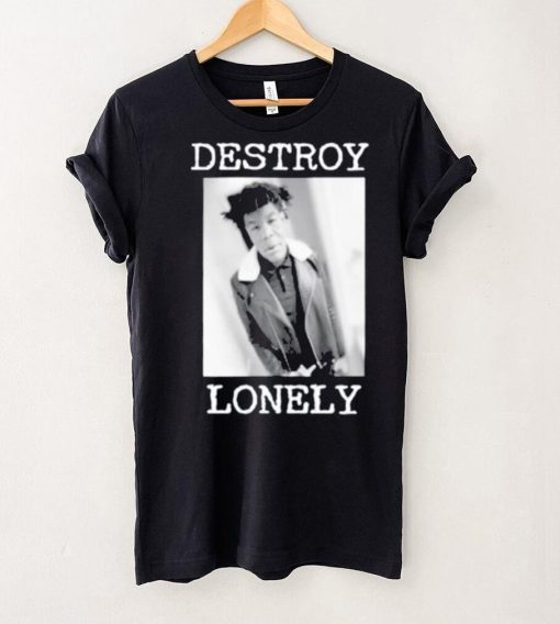 90s Design Destroy Lonely Shirt