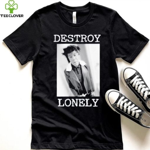 90s Design Destroy Lonely Shirt