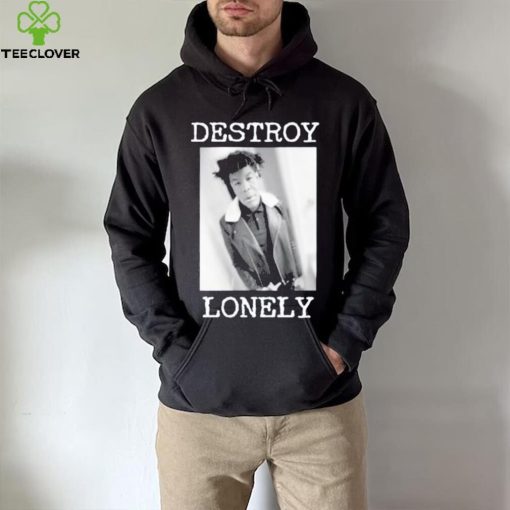 90s Design Destroy Lonely Shirt