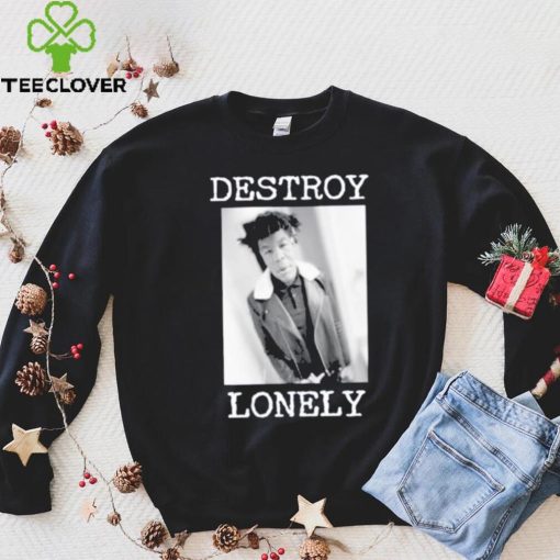 90s Design Destroy Lonely Shirt