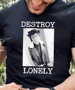 90s Design Destroy Lonely Shirt