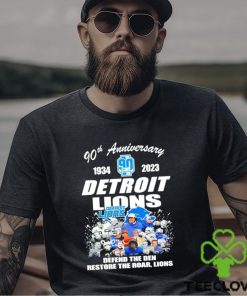 90th anniversary 1934 2023 Detroit Lions defend the Den restore the roar Lions shirt