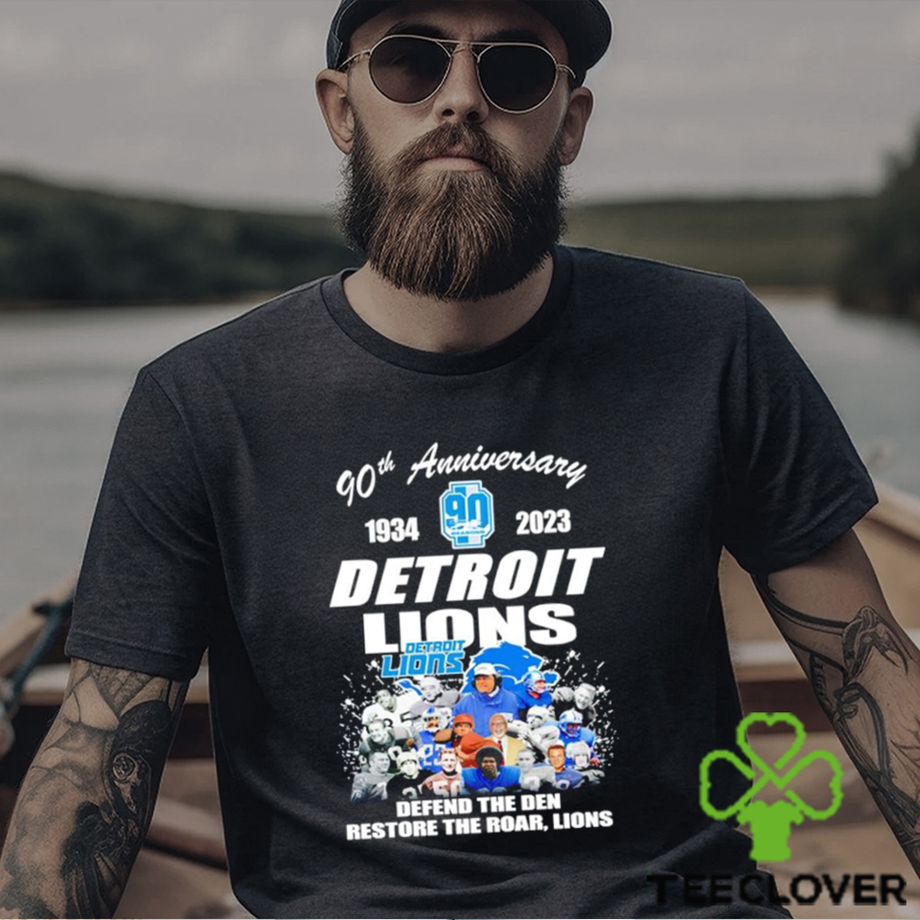 90th anniversary 1934 2023 Detroit Lions defend the Den restore the roar Lions shirt 90th anniversary 1934 2023 Detroit Lions defend the Den restore the roar Lions shirt
