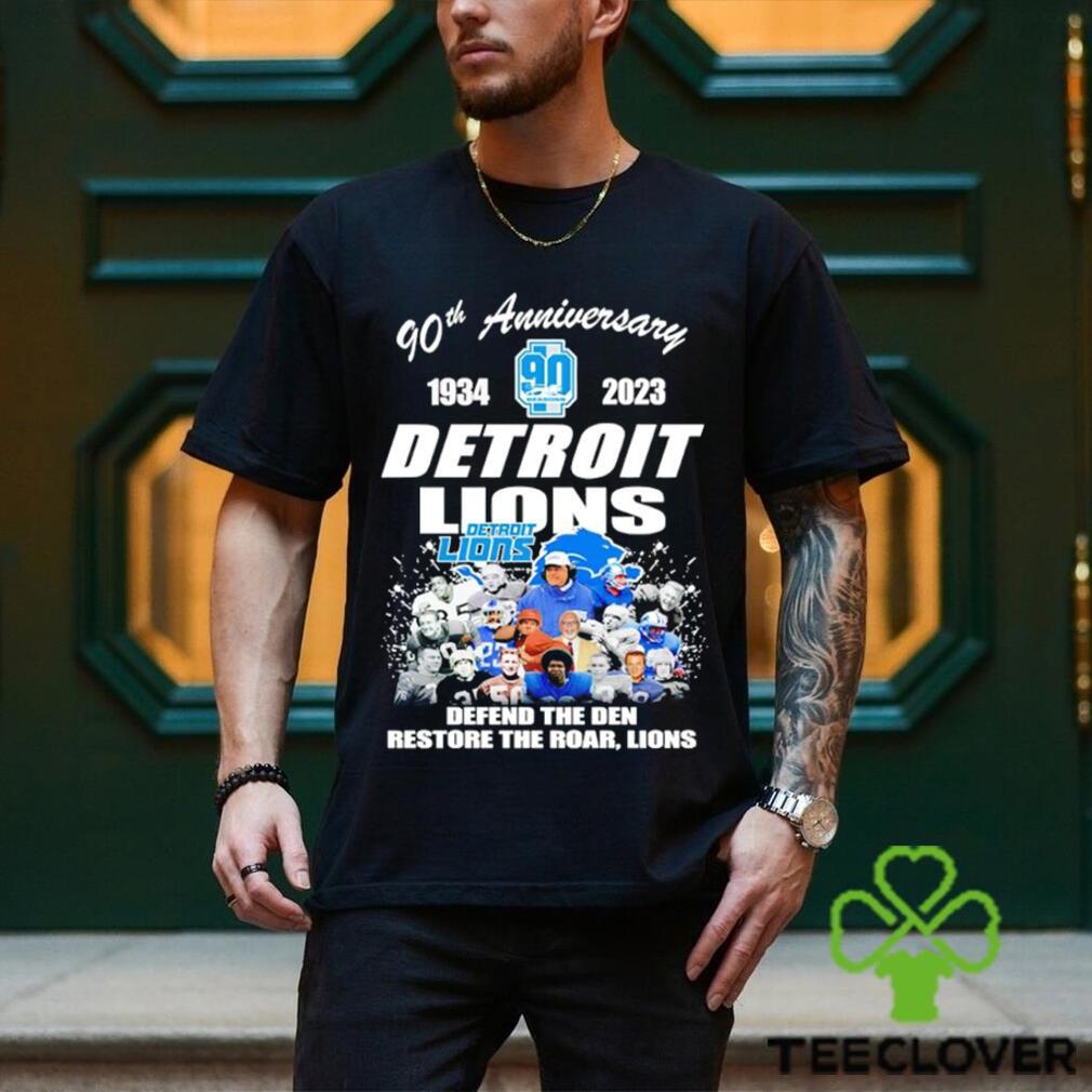 90th anniversary 1934 2023 Detroit Lions defend the Den restore the roar Lions shirt 90th anniversary 1934 2023 Detroit Lions defend the Den restore the roar Lions shirt