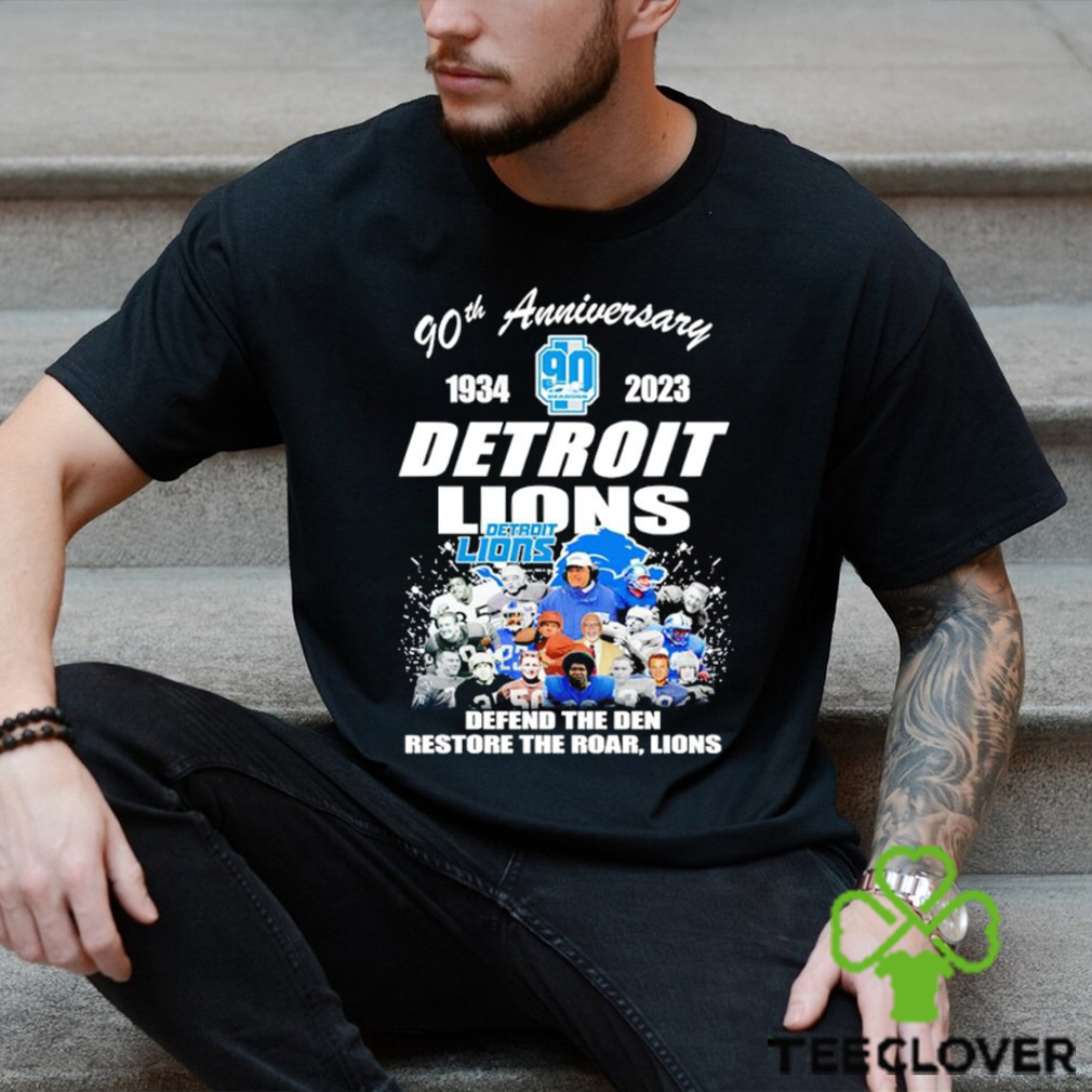 90th anniversary 1934 2023 Detroit Lions defend the Den restore the roar Lions shirt 90th anniversary 1934 2023 Detroit Lions defend the Den restore the roar Lions shirt