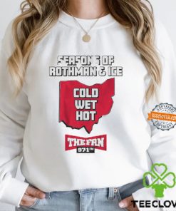 97.1 The Fan Seasons Of Rothman & Ice Shirt