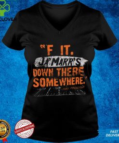 F It. Ja'Marr's Down There Somewhere Shirt