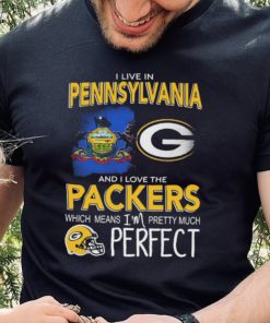 I Live In Pennsylvania Carolina And I Love The Packers Which Means I’m Pretty Much Hat Perfect Shirt