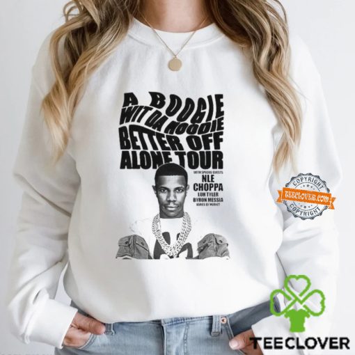 A Boogie Wit Hoodie Better Off Alone Tour 2024 Shirt