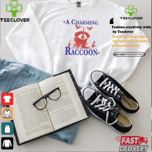 A Charming Raccoon Shirt