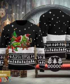 A Christmas Story Youll Shoot Your Eye Out Grinch Funny Best For Xmas Holiday Christmas Ugly Sweater
