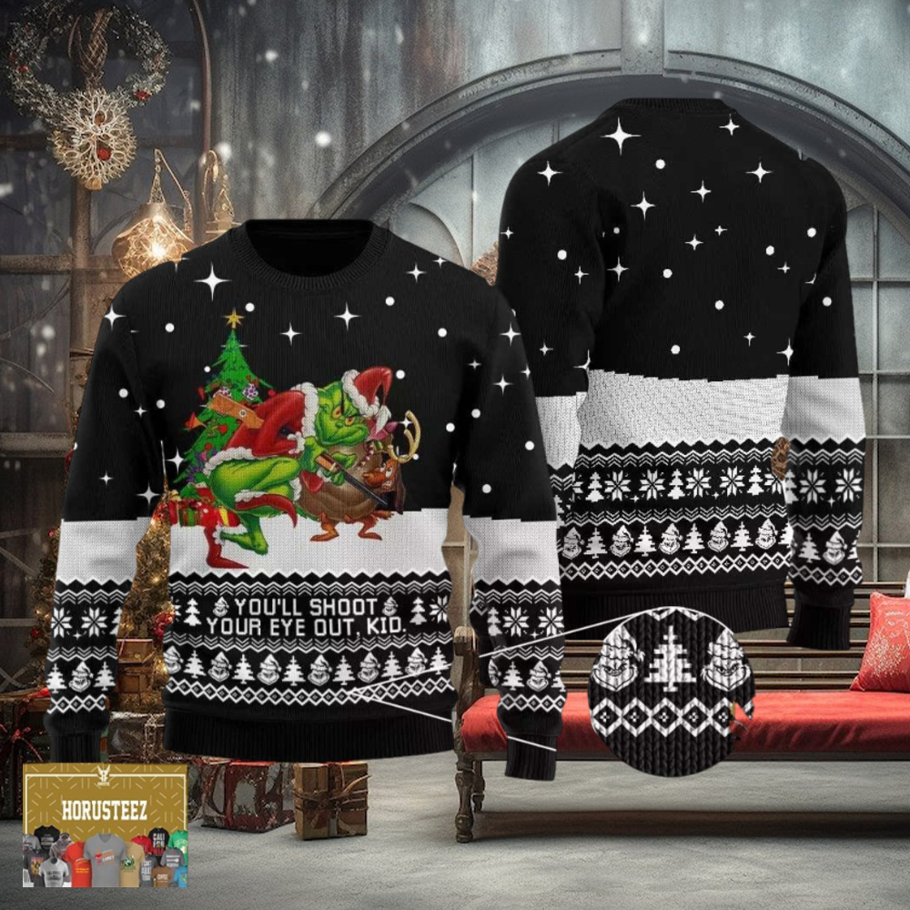 A Christmas Story Youll Shoot Your Eye Out Grinch Funny Best For Xmas Holiday Christmas Ugly Sweater A Christmas Story Youll Shoot Your Eye Out Grinch Funny Best For Xmas Holiday Christmas Ugly Sweater