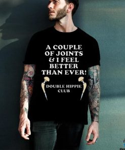 A Couple Of Joints I Feel Better Then Ever Hip Replacement Shirt