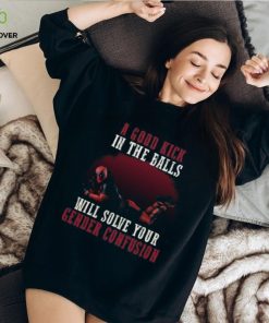 A Good Kick In The Balls Will Solve Your Gender Confusion Spider Man Unisex T Shirt