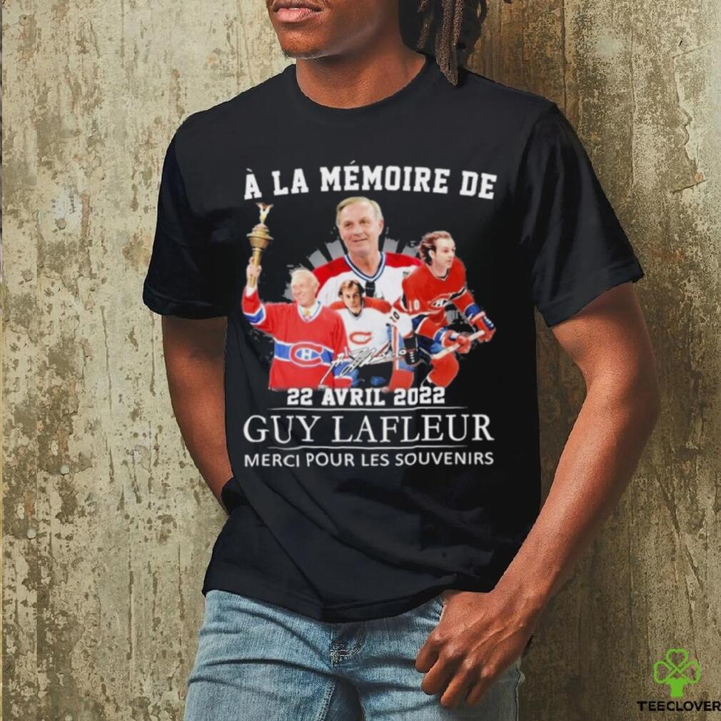 A La Memoire De 22 Avril 2022 Guy Lafleur Merci Pour Les Souvenirs T Shirt A La Memoire De 22 Avril 2022 Guy Lafleur Merci Pour Les Souvenirs T Shirt