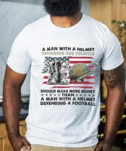 A Man With A Helmet Defending Our Country America Shirt
