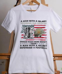 A Man With A Helmet Defending Our Country America Shirt