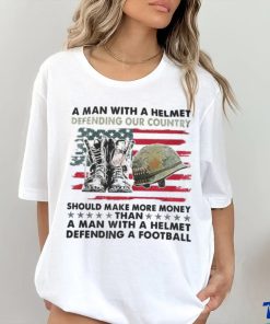 A Man With A Helmet Defending Our Country America Shirt