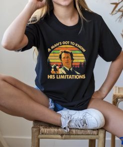A Man’s Got To Know His Limitations Clint Eastwood T Shirt