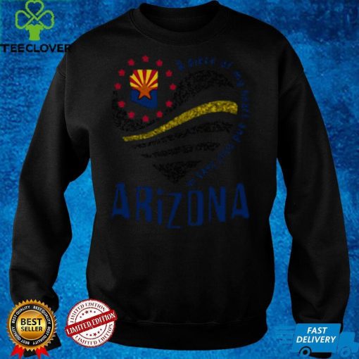 A Piece Of My Heart And Soul Lives In Arizona Map T hoodie, sweater, longsleeve, shirt v-neck, t-shirt Sweater