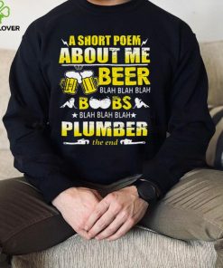 A Short Poem About Me Beer Blah Blah Blah Boobs Blah Blah Blah Plumber The End