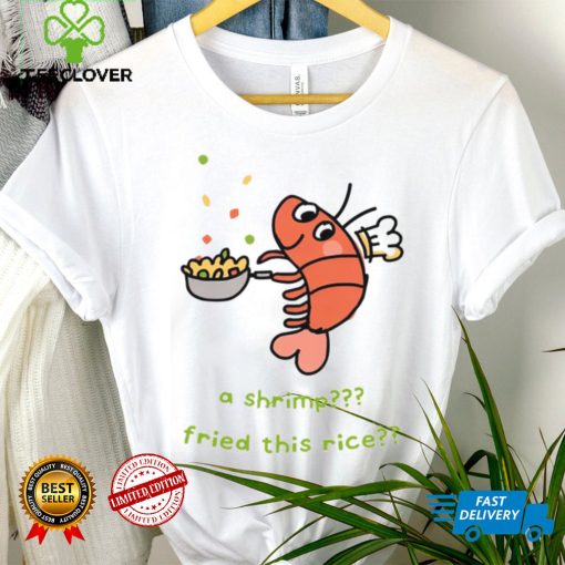 A Shrimp Fried This Rice Sweatshirt