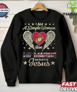 A Simple Woman I Love My Marine And Believe In Jesus Shirt