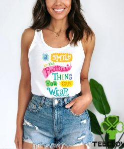 A Smile is the Prettiest Thing You Can Wear T Shirt