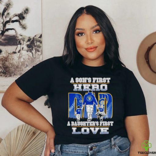 A Son’s First Hero A Daughter’s First Love Milwaukee Brewers Shirt