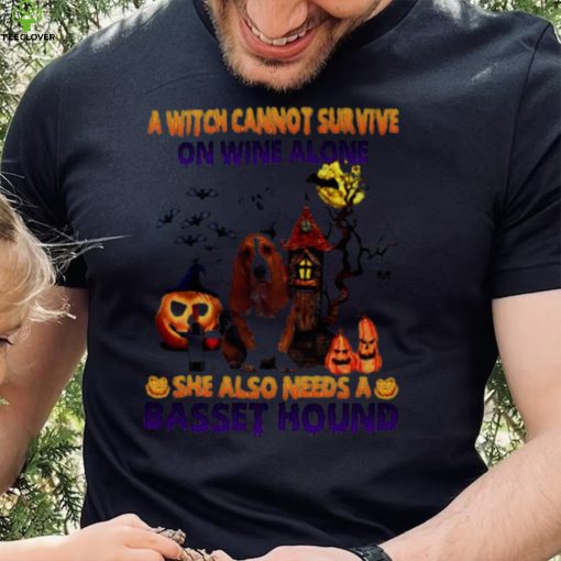A Witch cannot survive on wine alone she also needs a Basset Hound Halloween shirt