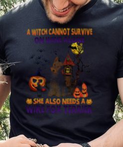 A Witch cannot survive on wine alone she also needs a Wire Fox Terrier Halloween shirt