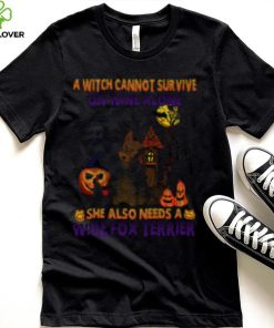 A Witch cannot survive on wine alone she also needs a Wire Fox Terrier Halloween hoodie, sweater, longsleeve, shirt v-neck, t-shirt