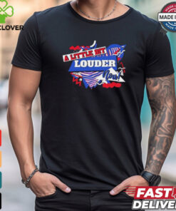 A little bit louder now Buffalo Bills shirt