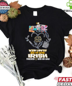 A nurse who loves Notre Dame Fighting Irish forever win or lose shirt