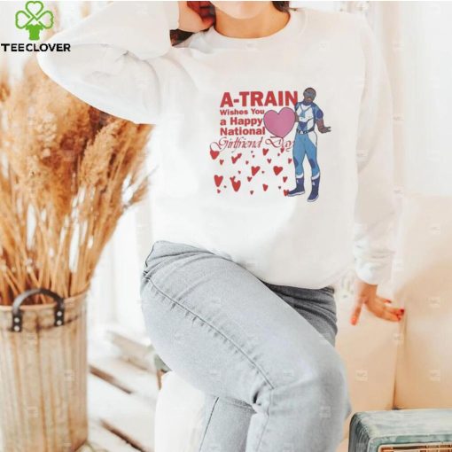 A train wishes you a happy national girlfriend day hoodie, sweater, longsleeve, shirt v-neck, t-shirt