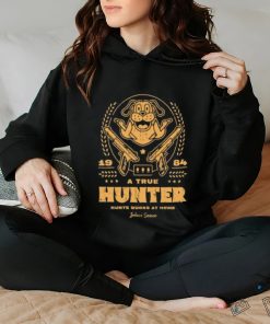 A true hunter hunts ducks at home shirt