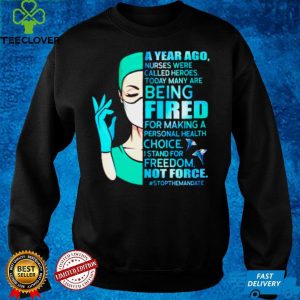 A year ago nurses were called heroes today many are being fired for making a personal shirt