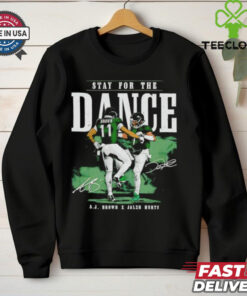 A.J. Brown and Jalen Hurts Philadelphia stay for the dance signatures shirt