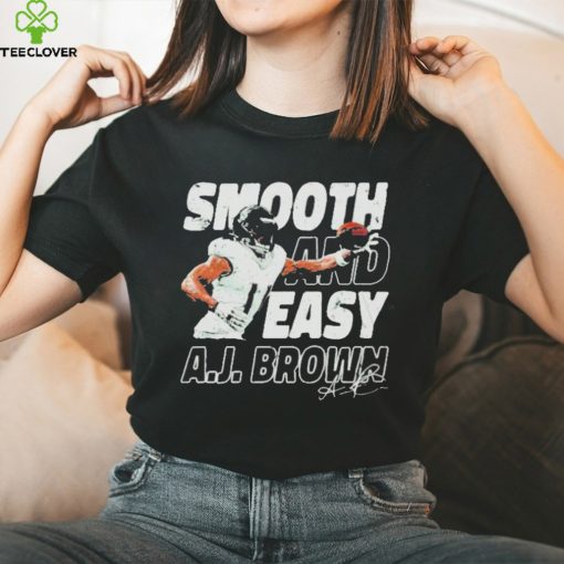 A.j. Brown Philadelphia Smooth And Easy Signature T hoodie, sweater, longsleeve, shirt v-neck, t-shirts