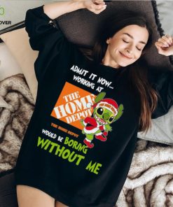 Stitch Admit it now Working at The Home Depot would be Boring without Me Christmas 2023 Shirt