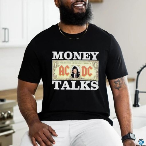 AC DC Money Talks One Dollar Shirt