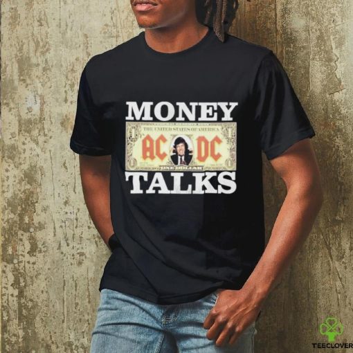 AC DC Money Talks One Dollar Shirt