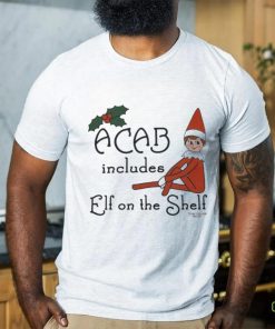 ACAB includes elf on the shelf shirt