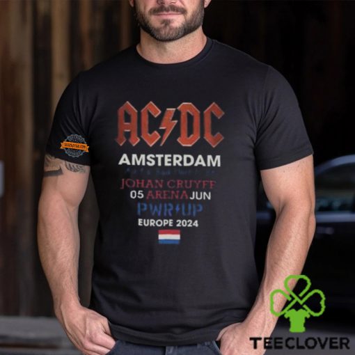 ACDC Amsterdam 2024 Tour Ain’t A Bad Place To Be Johan Cruyff 05 Arena Jun PWR UP Europe 2024 T Shirt