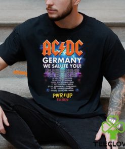 ACDC PWR UP Tour Germany 2024 We Salute You New Event EU 2024 Unisex T Shirt