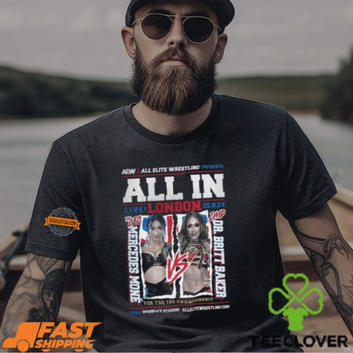 AEW ALL IN 2024 Matchup Mercedes Moné vs Britt Baker Shirt
