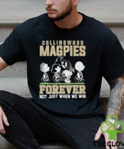 AFL Collingwood Magpies Forever Not Just When We Win T Shirt