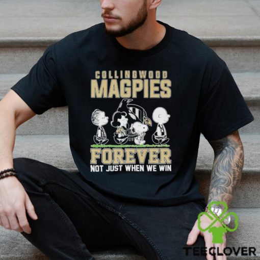 AFL Collingwood Magpies Forever Not Just When We Win T Shirt