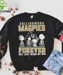 AFL Collingwood Magpies Forever Not Just When We Win T Shirt