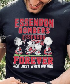 AFL Essendon Bombers Forever Not Just When We Win T Shirt